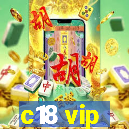 c18 vip